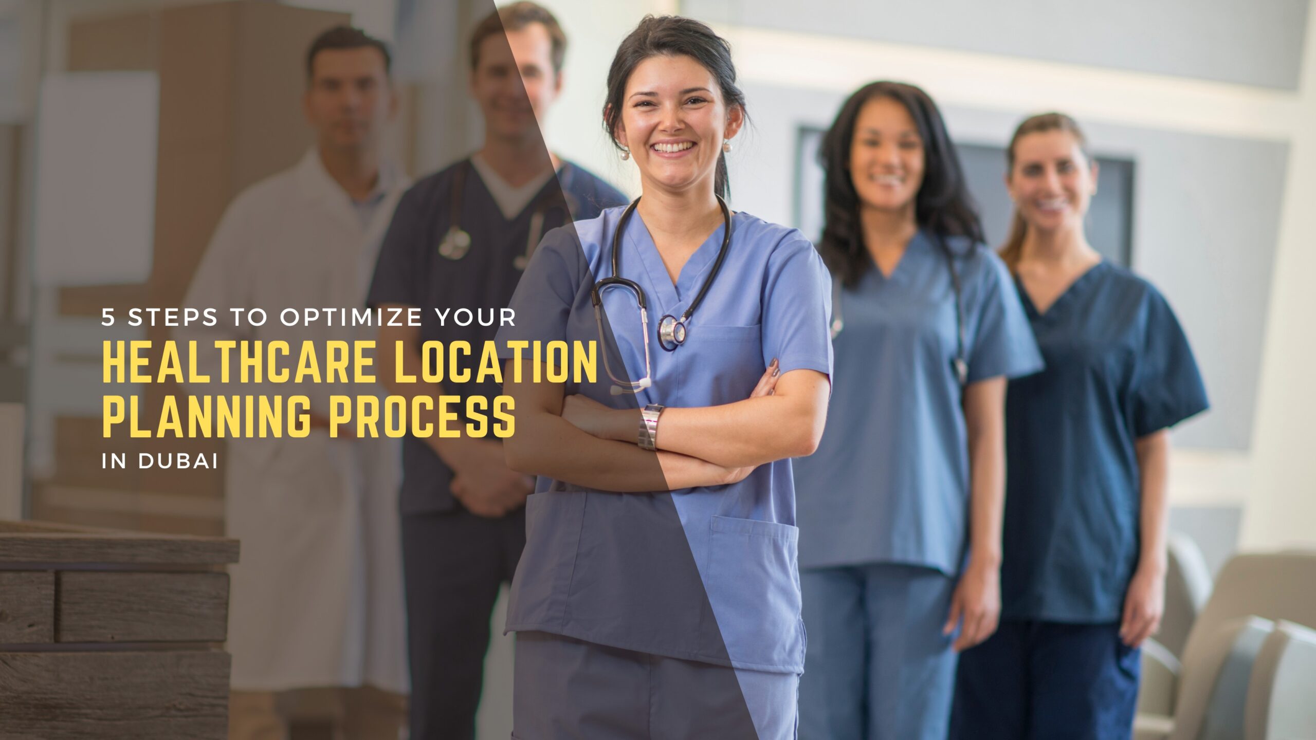 Blog 78 5 Steps to Optimize Your Healthcare Location Planning Process