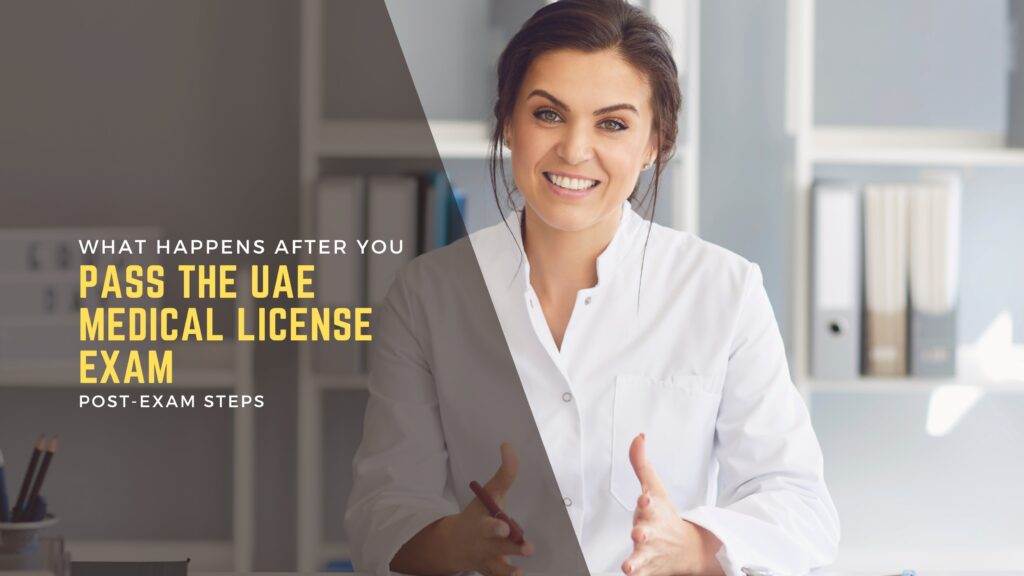 What Happens After You Pass the UAE Medical License Exam: Post-Exam Steps 6 What Happens After You Pass the UAE Medical License Exam_ Post-Exam Steps