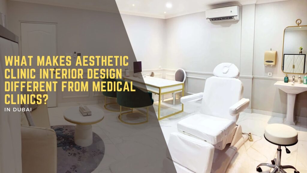 What Makes Aesthetic Clinic Interior Design Different from Medical Clinics? 3 Aesthetic Clinic Interior Design