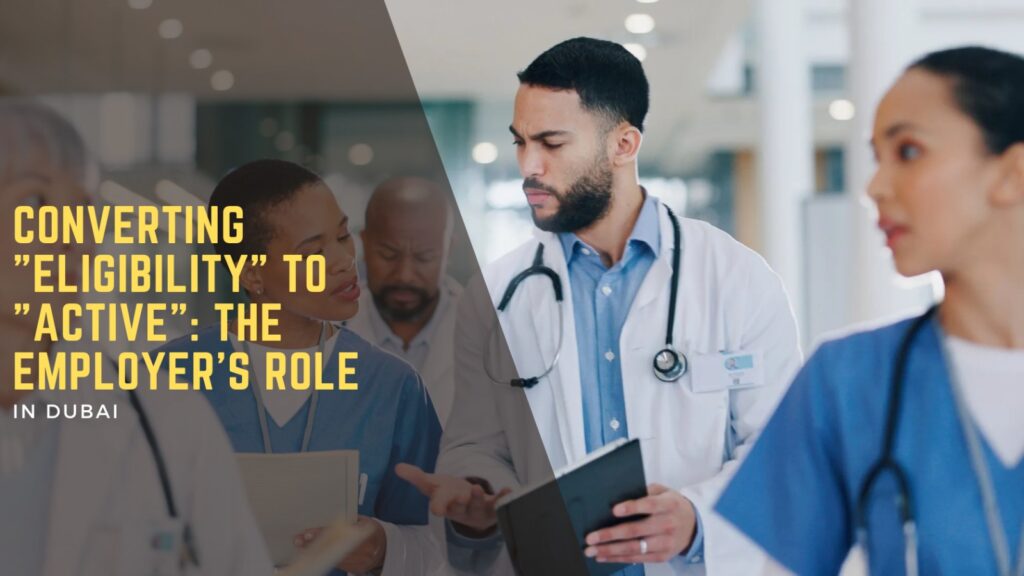 Converting "Eligibility" to "Active": The Employer’s Role 1 Healthcare Consultancy